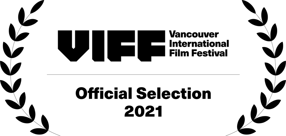 Official Selection — Vancouver International Film Festival 2021
